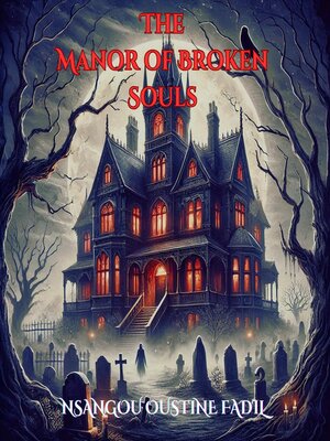 cover image of The Manor of Broken Souls